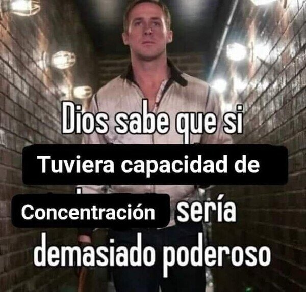Hay tantas cosas que podría hacer - meme