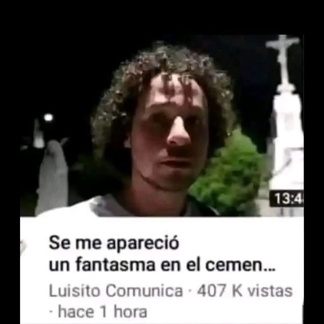 Luisito en el cementerio: se me apareció un fantasma y lo grabé en HD - meme