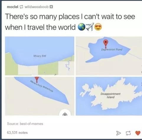 So many places I can't wait to see - meme