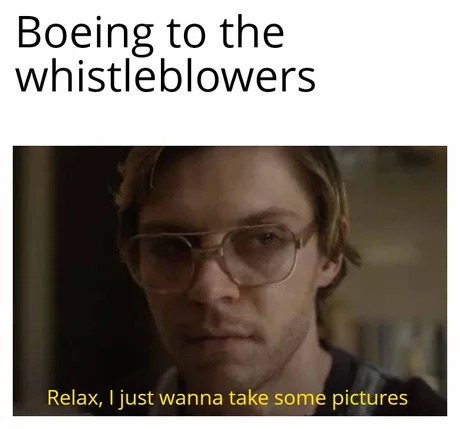 Boeing to the whistleblowers - meme