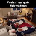 My way of partying hard