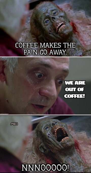 Coffee Helps! - meme