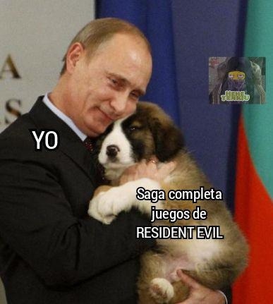 yo con la saga completa de resident evil como si fuera mi biblia - meme