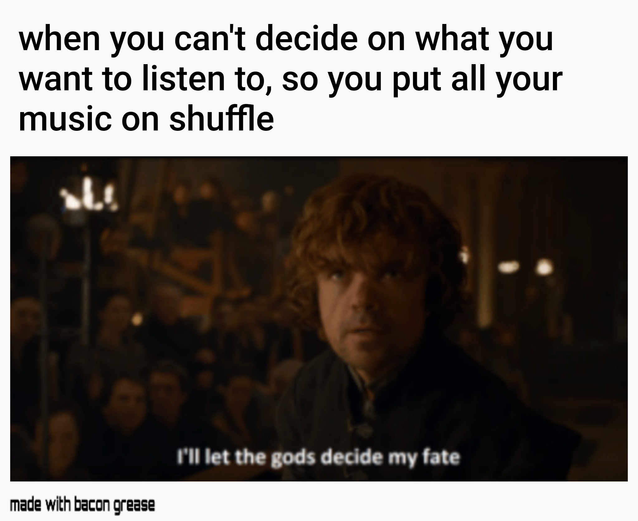 I hate using shuffle - meme