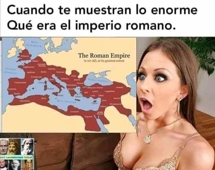 El imperio romano era enorme - meme