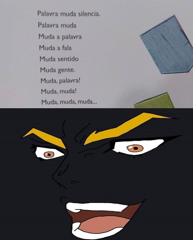 isso é uma referencia de JoJo? - Meme by rafael.maq7. :) Memedroid