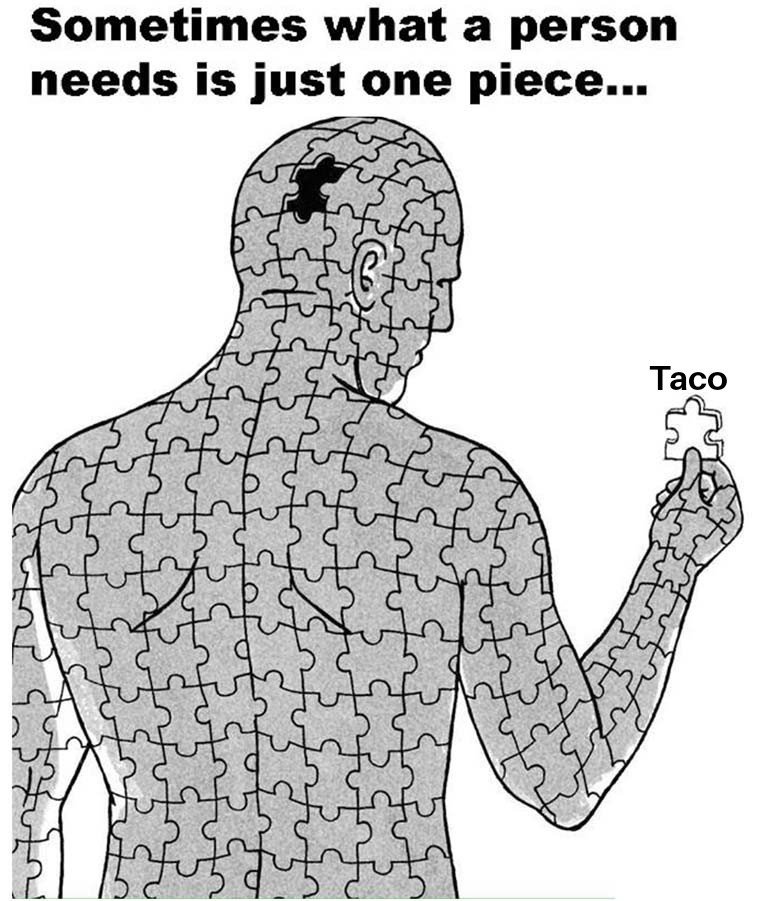 Tacos are a precious gift - meme
