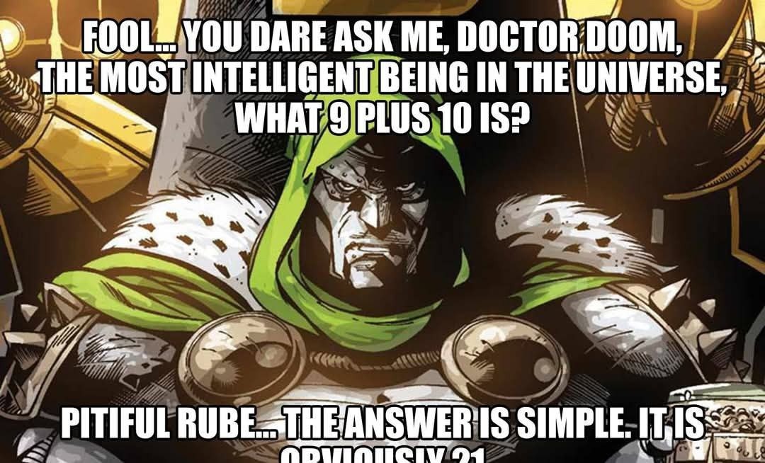 Doctor Doom got asked a dumb question and lost it - meme