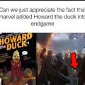 Can we appreciate the fact that Marvel added Howard the Duck into Endgame