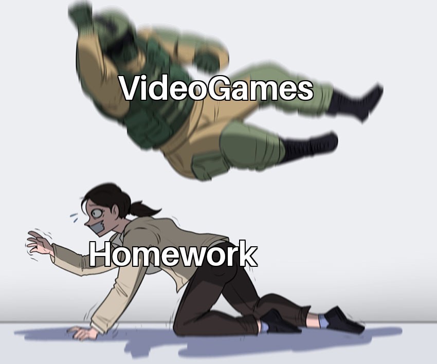 Videogame Vs Homework - meme