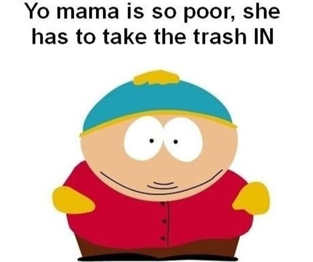 You mama is so poor... - meme