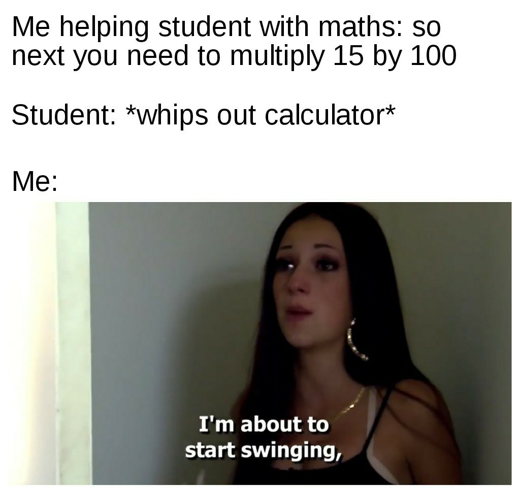 Need to know basic multiplication! - meme
