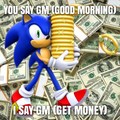 Gm (Get Money)