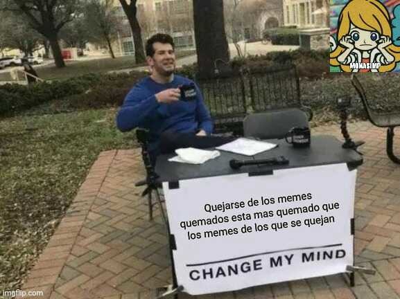 Change my mind - meme