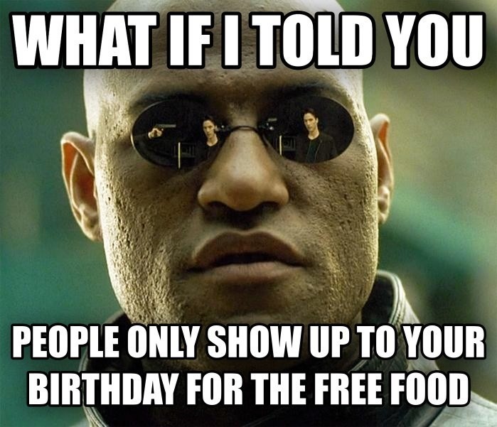 Truths about your birthday - meme