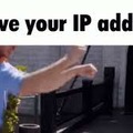 i have your ip