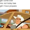 I sell propane and propane accessories.