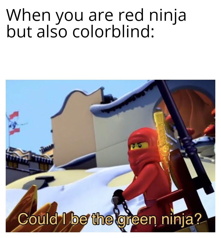 Red-Green Color Blind - meme