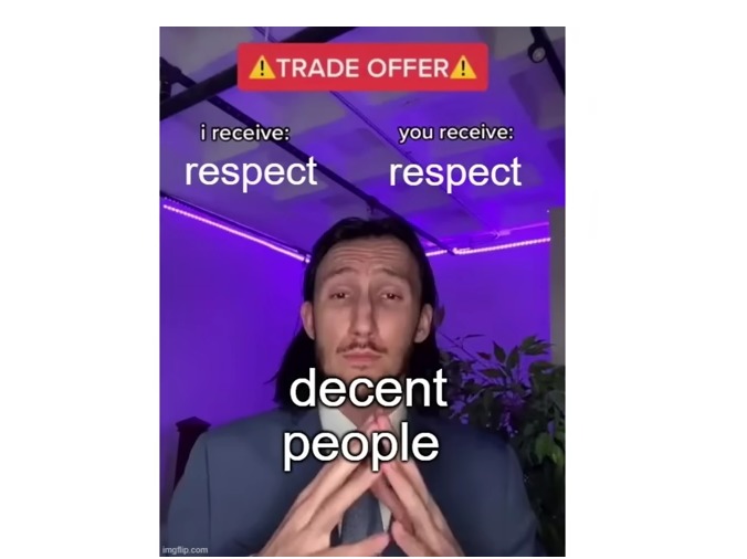 respect Meme Templates - Imgflip