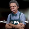 Twitch es pay to win