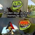 Ya me harte de los memes de SDLG