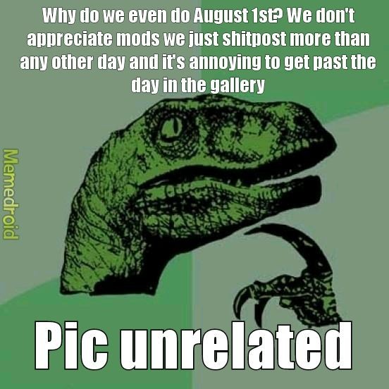 Please don't do August 1st - meme