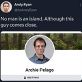 island jokes.        must add Archie as friend