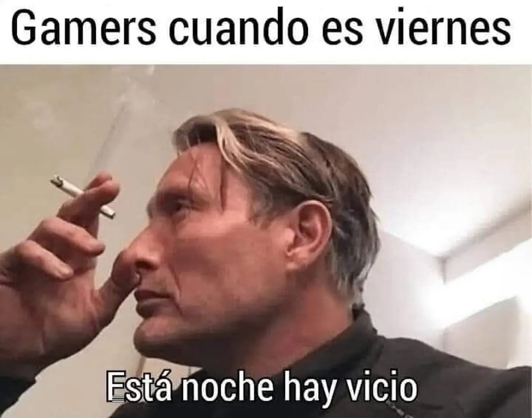 Gamers los viernes - meme