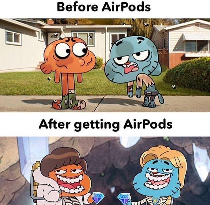 Avant vs après avoir eu des AirPods - meme