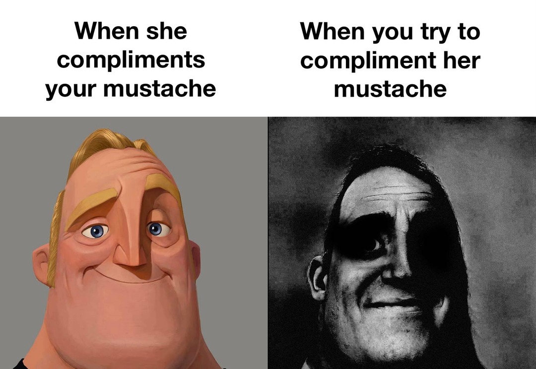 just trying to return the compliment - meme
