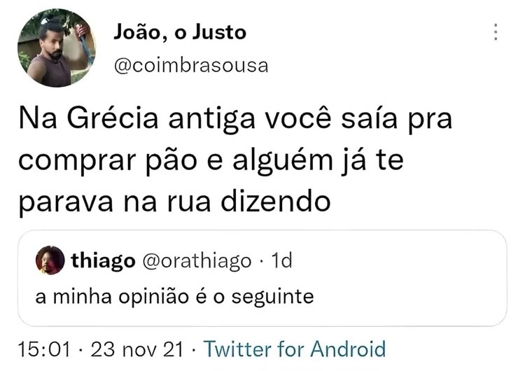 porra so queria comprar pão e o cara me vem com filosofia - meme