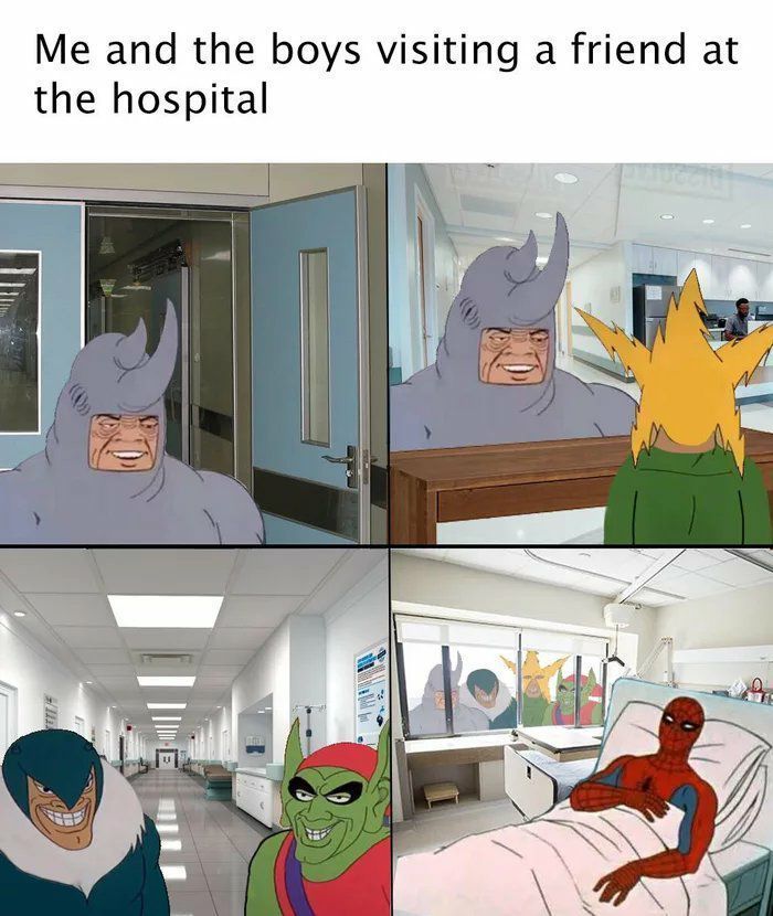 Eu e os caras visitando um amigo no hospital - meme