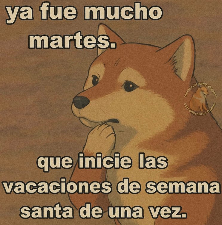 ya basta de martes, que empiecen las vacaciones ya - meme