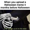 The fastest spook in the west