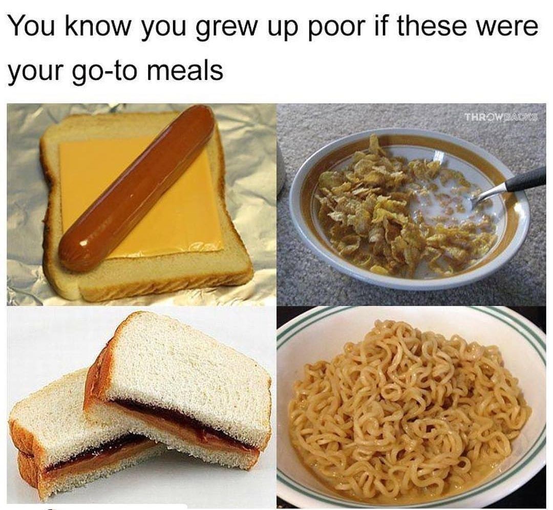 These (and sleep) were and still are my go to meals - meme
