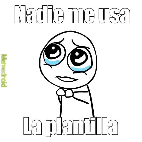 Quien usa esta mierda???? - meme