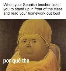 Spanish 1 life - meme