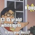 Kpop is shite