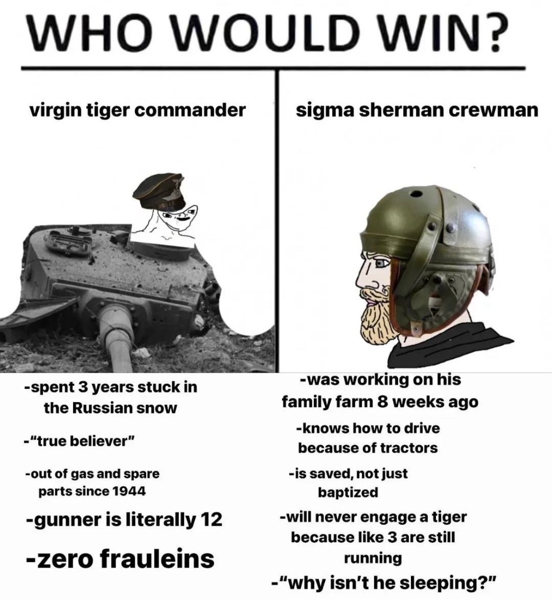 german war machines were truly brilliant but shitty manufacturing stopped them from being anything truly amazing - meme