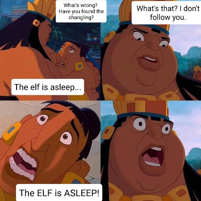 The elf is asleep - meme