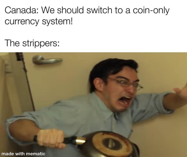 Coin-only currency system - meme
