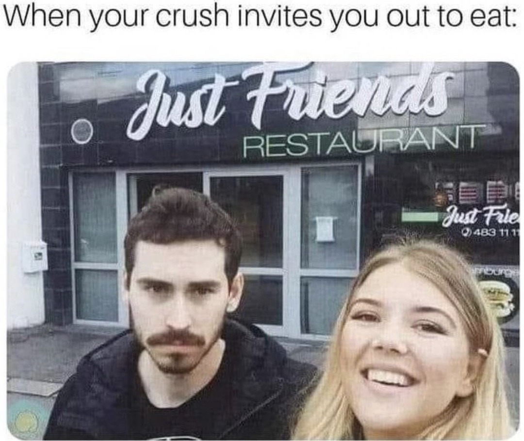 When your crush invites you out to eat - meme