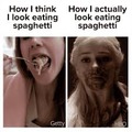 When I eat spaghetti