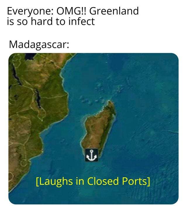Madagascar is so hard to infect - meme