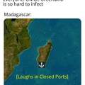 Madagascar is so hard to infect