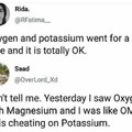 Potassium --> K, Oxygen --> O, Magnesium --> Mg