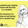 Kids are a Vacation