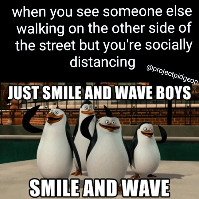 Smile and wave - meme