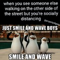 Smile and wave