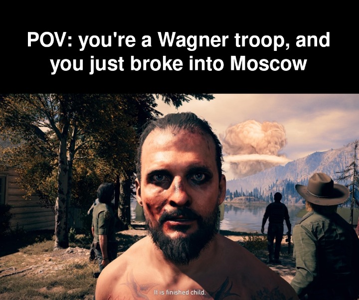 POV: You're a Wagner troop - meme